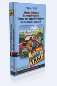 Sammelband 02: Alarm! Klößchen ist verschwunden • Terror aus dem Pulverfass • Die Falle am Fuchsbach